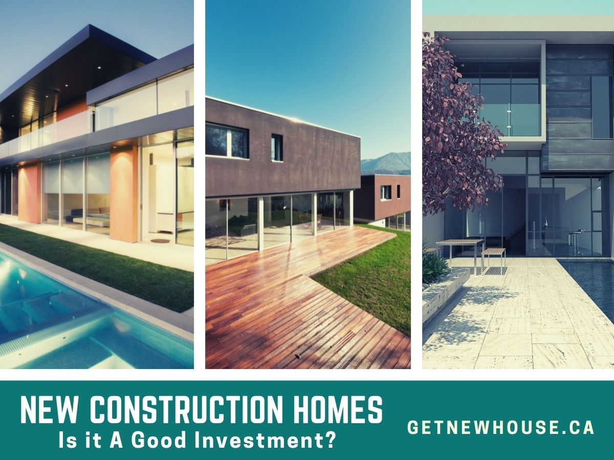 Is New Construction a Good Investment Property in Ontario, Canada? - GetNewHouse