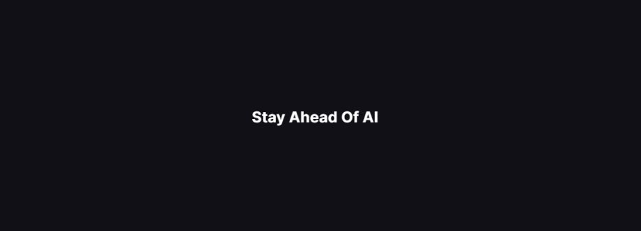 Stay Ahead Of AI Cover Image