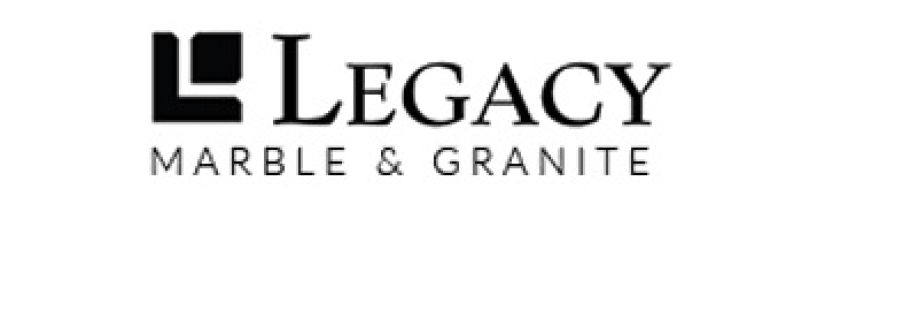 Legacy Marble and Granite Cover Image