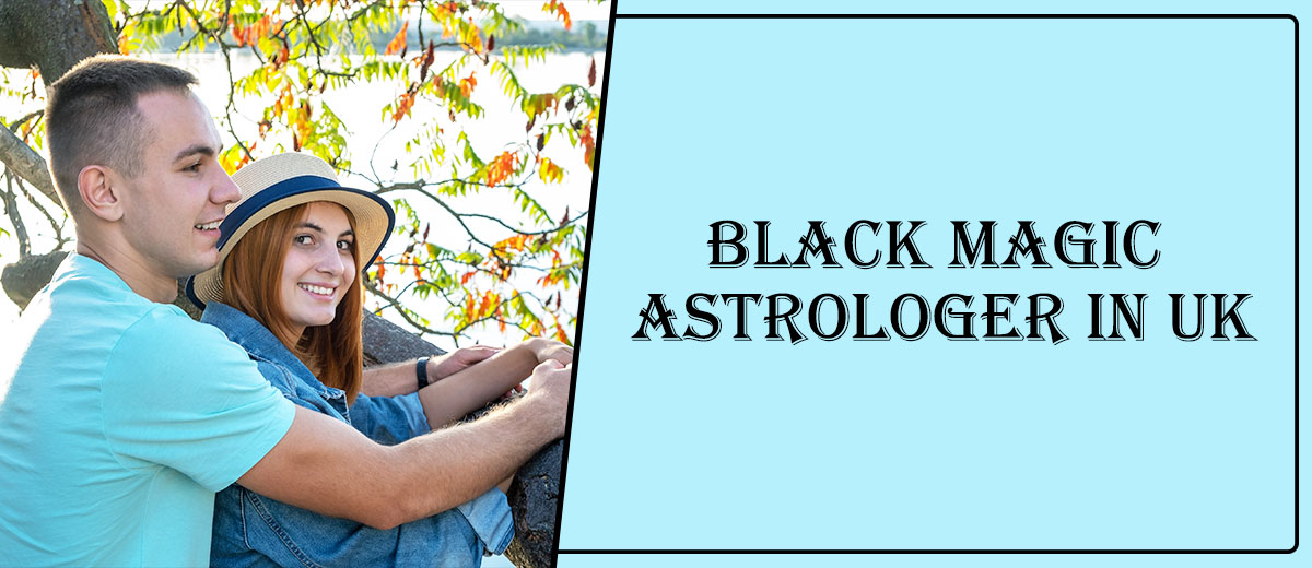 Black Magic Astrologer in Harrow | Black Magic Specialist