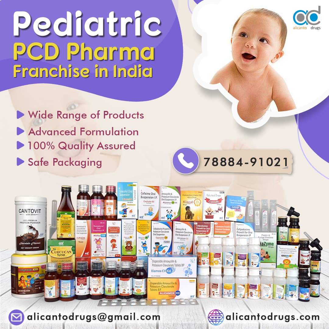Pediatric PCD Pharma Franchise in India - Alicanto Drugs
