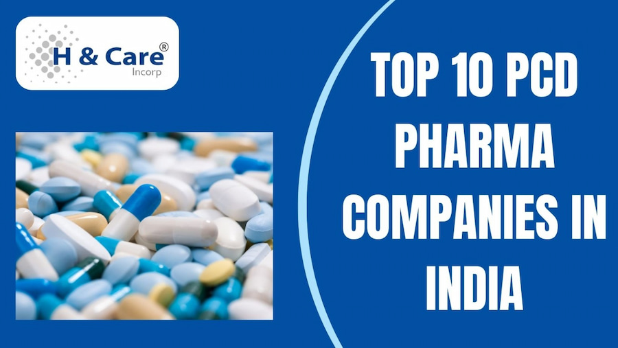 Top 10 PCD Pharma Companies In India | Best PCD Pharma Franchise Companies