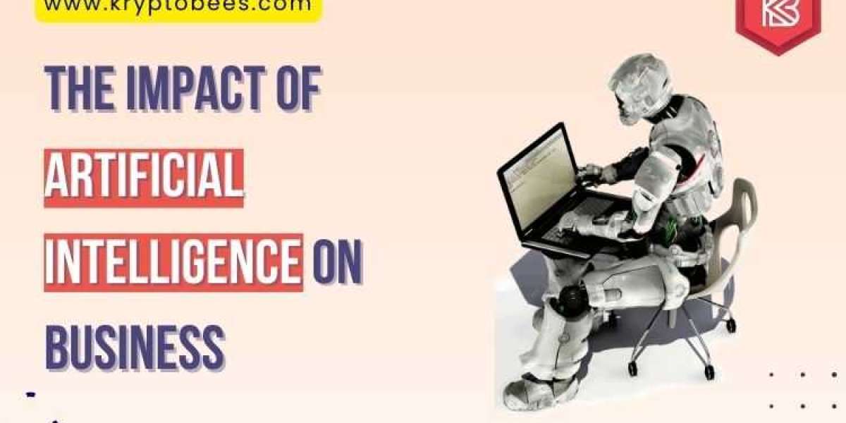 The Impact of Artificial Intelligence on Business