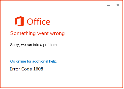 Office 365/2021 Installation Error code 1608