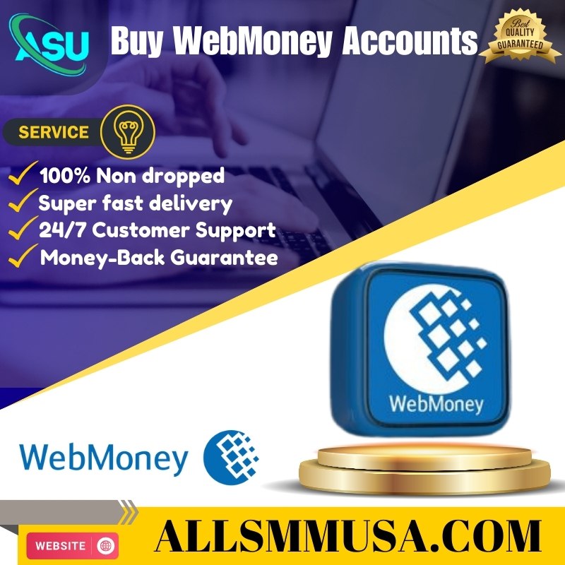 Buy WebMoney Accounts - 100% verified & Secure Accounts