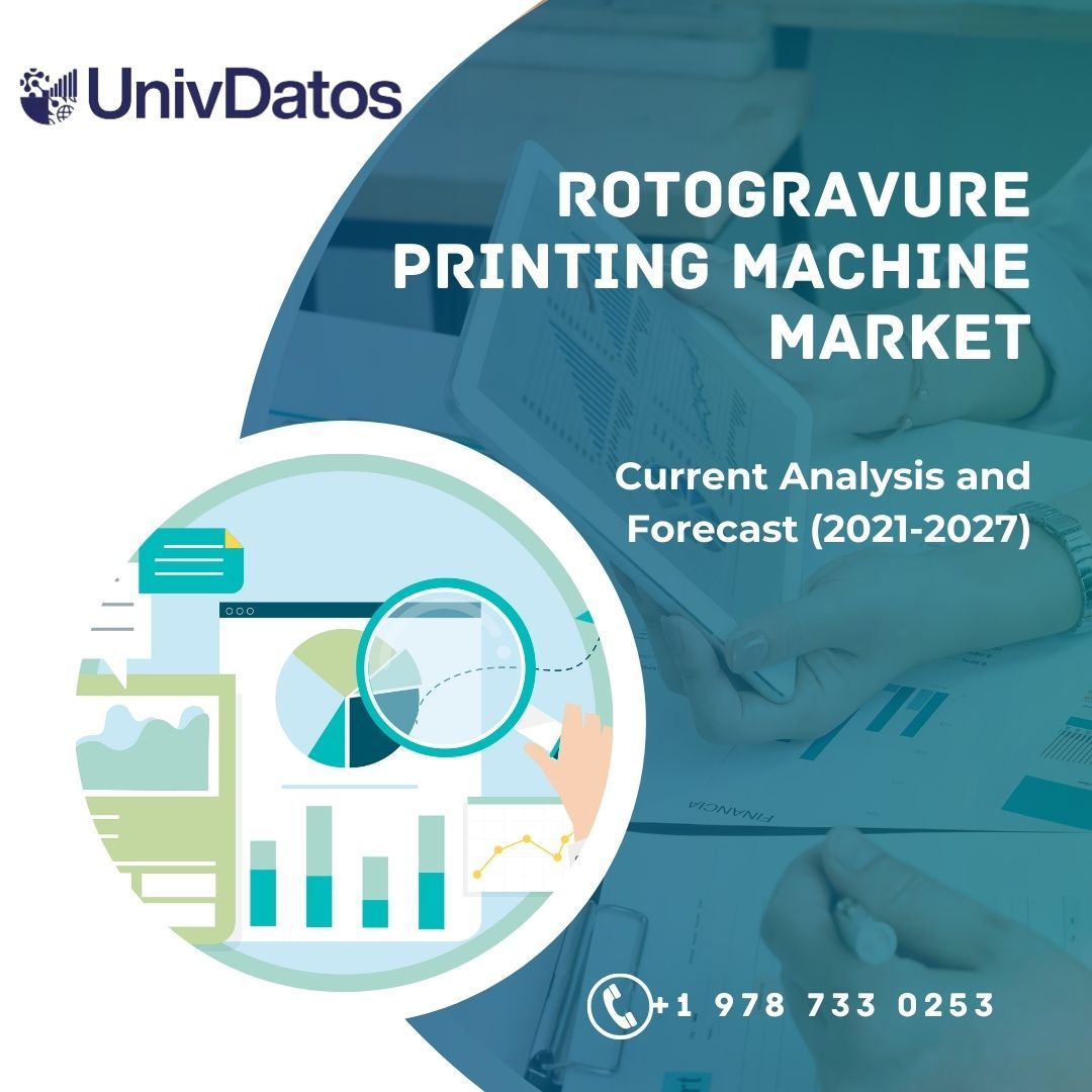 Rotogravure Printing Machine Market Report, Share & Size, Analysis 2027