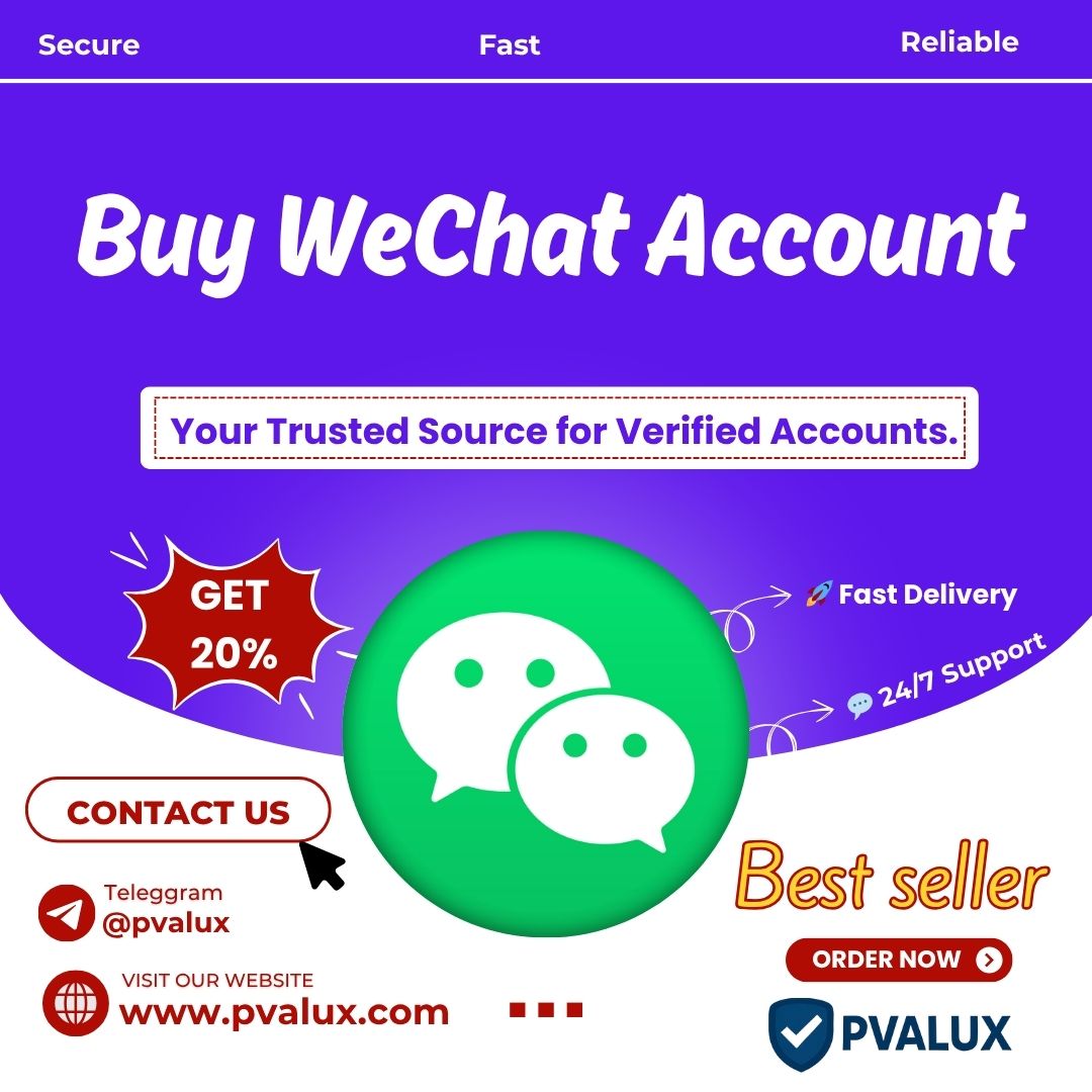 Buy WeChat Account - Safely in 2025 | Complete Guide & Tips