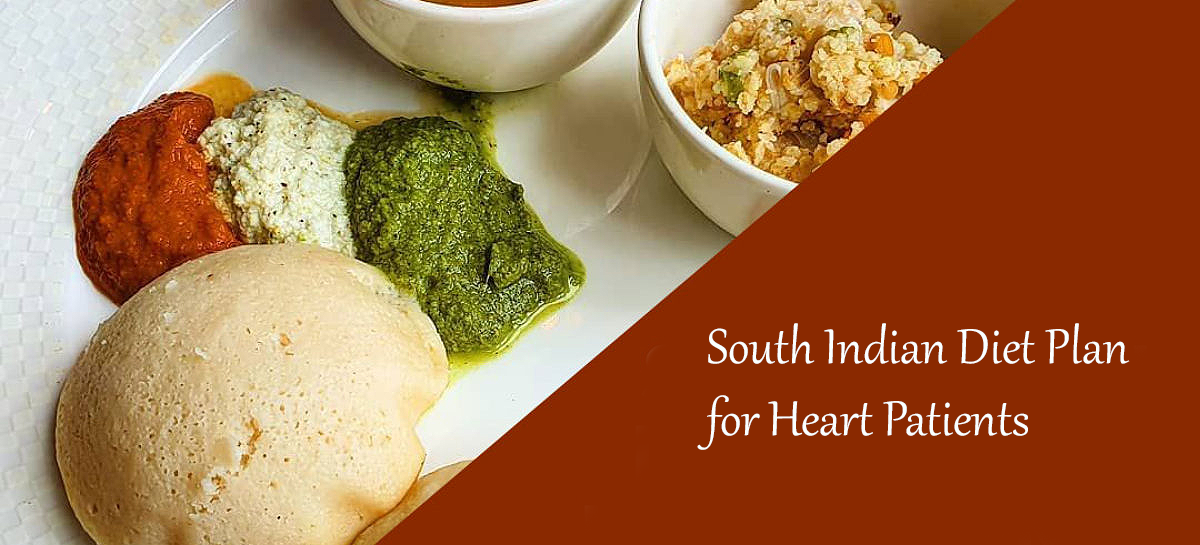 South Indian Cardiac Diet Plan | Healthy Diet for Heart Patients